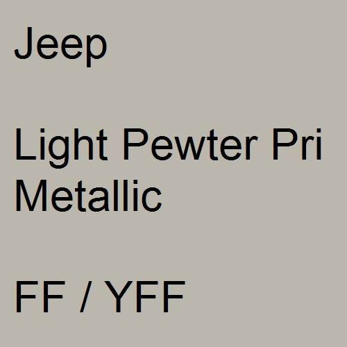 Jeep, Light Pewter Pri Metallic, FF / YFF.